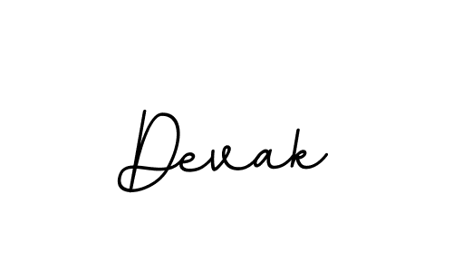 You should practise on your own different ways (BallpointsItalic-DORy9) to write your name (Devak) in signature. don't let someone else do it for you. Devak signature style 11 images and pictures png