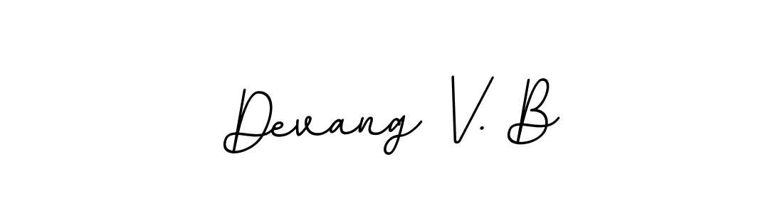 Similarly BallpointsItalic-DORy9 is the best handwritten signature design. Signature creator online .You can use it as an online autograph creator for name Devang V. B. Devang V. B signature style 11 images and pictures png