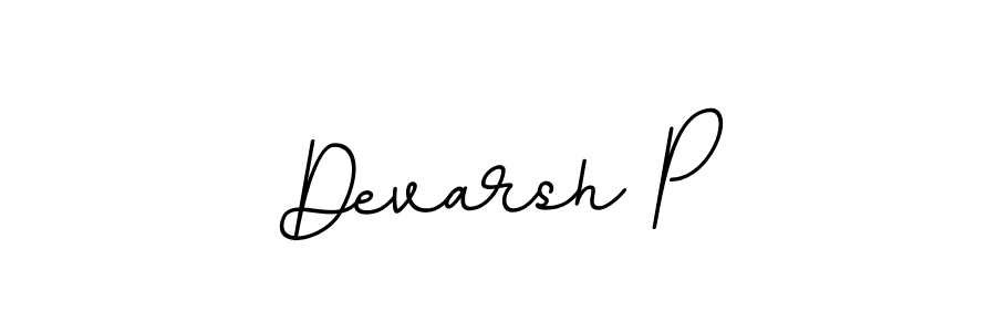 The best way (BallpointsItalic-DORy9) to make a short signature is to pick only two or three words in your name. The name Devarsh P include a total of six letters. For converting this name. Devarsh P signature style 11 images and pictures png