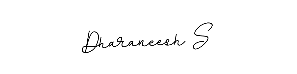 Make a beautiful signature design for name Dharaneesh S. With this signature (BallpointsItalic-DORy9) style, you can create a handwritten signature for free. Dharaneesh S signature style 11 images and pictures png