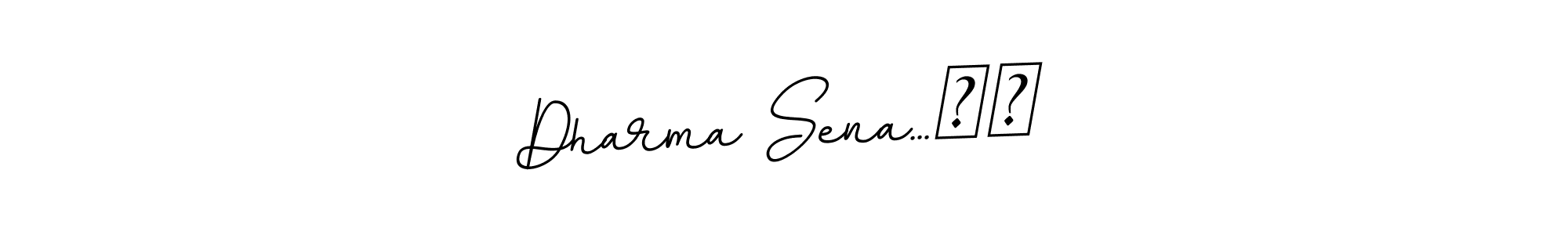 Also we have Dharma Sena...❤️ name is the best signature style. Create professional handwritten signature collection using BallpointsItalic-DORy9 autograph style. Dharma Sena...❤️ signature style 11 images and pictures png