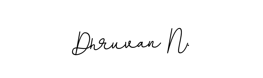 Similarly BallpointsItalic-DORy9 is the best handwritten signature design. Signature creator online .You can use it as an online autograph creator for name Dhruvan N.. Dhruvan N. signature style 11 images and pictures png