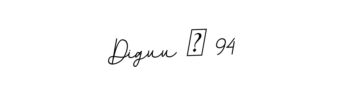 Create a beautiful signature design for name Diguu ⚡ 94. With this signature (BallpointsItalic-DORy9) fonts, you can make a handwritten signature for free. Diguu ⚡ 94 signature style 11 images and pictures png