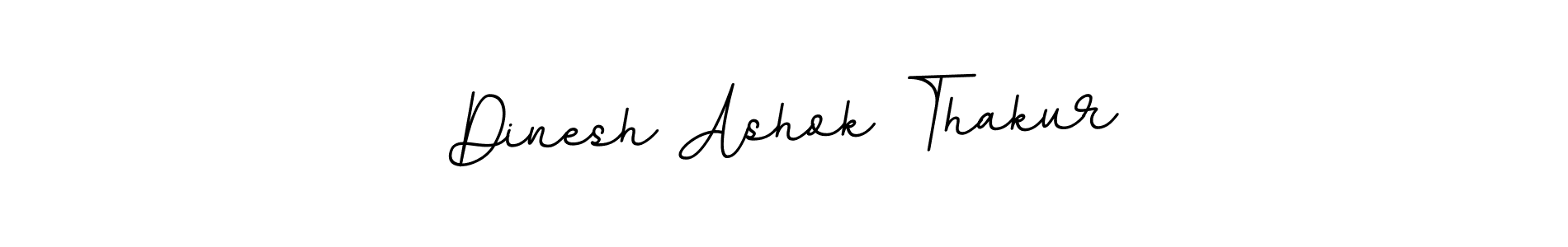 Make a beautiful signature design for name Dinesh Ashok Thakur. With this signature (BallpointsItalic-DORy9) style, you can create a handwritten signature for free. Dinesh Ashok Thakur signature style 11 images and pictures png