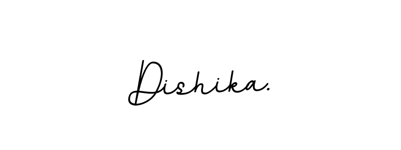 You should practise on your own different ways (BallpointsItalic-DORy9) to write your name (Dishika.) in signature. don't let someone else do it for you. Dishika. signature style 11 images and pictures png