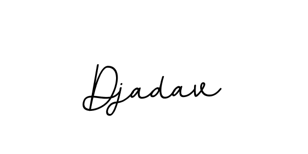 Djadav stylish signature style. Best Handwritten Sign (BallpointsItalic-DORy9) for my name. Handwritten Signature Collection Ideas for my name Djadav. Djadav signature style 11 images and pictures png