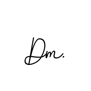 Also we have Dm. name is the best signature style. Create professional handwritten signature collection using BallpointsItalic-DORy9 autograph style. Dm. signature style 11 images and pictures png