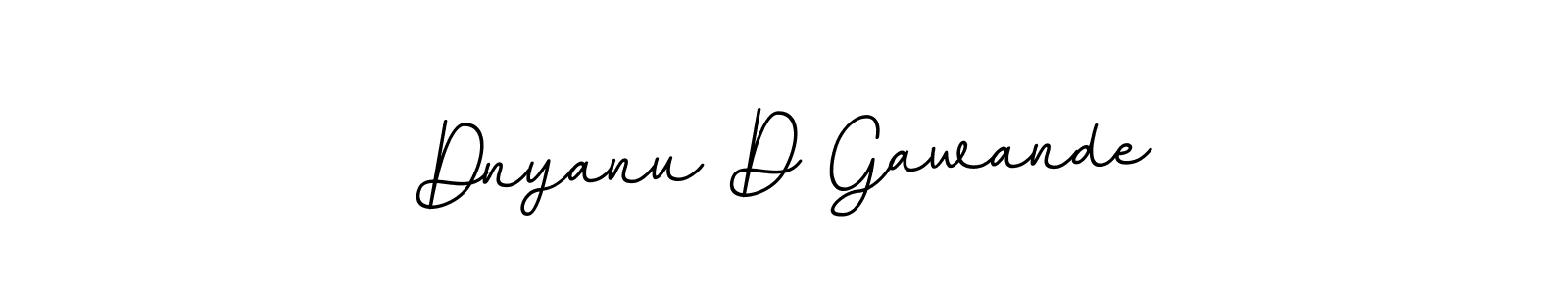 Dnyanu D Gawande stylish signature style. Best Handwritten Sign (BallpointsItalic-DORy9) for my name. Handwritten Signature Collection Ideas for my name Dnyanu D Gawande. Dnyanu D Gawande signature style 11 images and pictures png