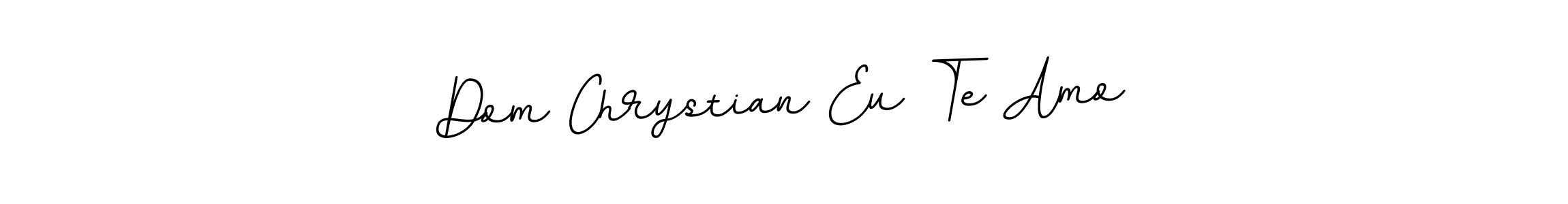 Here are the top 10 professional signature styles for the name Dom Chrystian Eu Te Amo. These are the best autograph styles you can use for your name. Dom Chrystian Eu Te Amo signature style 11 images and pictures png