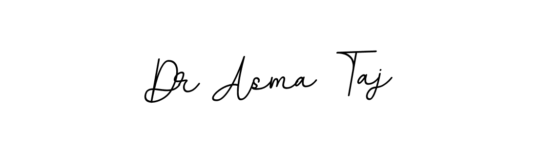 You should practise on your own different ways (BallpointsItalic-DORy9) to write your name (Dr Asma Taj) in signature. don't let someone else do it for you. Dr Asma Taj signature style 11 images and pictures png