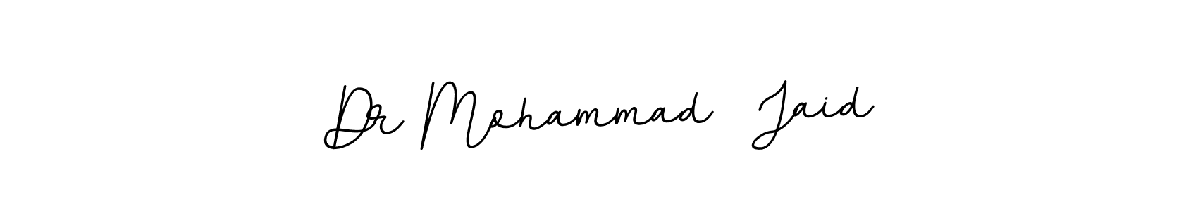 You should practise on your own different ways (BallpointsItalic-DORy9) to write your name (Dr Mohammad  Jaid) in signature. don't let someone else do it for you. Dr Mohammad  Jaid signature style 11 images and pictures png