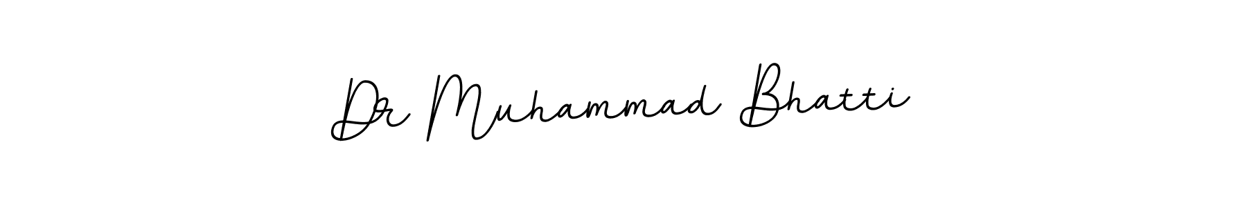 Dr Muhammad Bhatti stylish signature style. Best Handwritten Sign (BallpointsItalic-DORy9) for my name. Handwritten Signature Collection Ideas for my name Dr Muhammad Bhatti. Dr Muhammad Bhatti signature style 11 images and pictures png