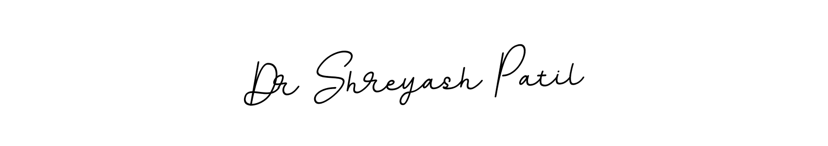 Make a beautiful signature design for name Dr Shreyash Patil. With this signature (BallpointsItalic-DORy9) style, you can create a handwritten signature for free. Dr Shreyash Patil signature style 11 images and pictures png