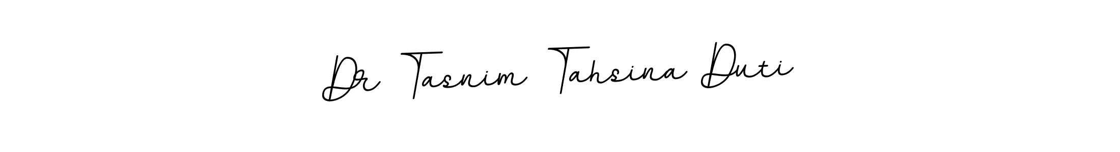 How to make Dr Tasnim Tahsina Duti signature? BallpointsItalic-DORy9 is a professional autograph style. Create handwritten signature for Dr Tasnim Tahsina Duti name. Dr Tasnim Tahsina Duti signature style 11 images and pictures png