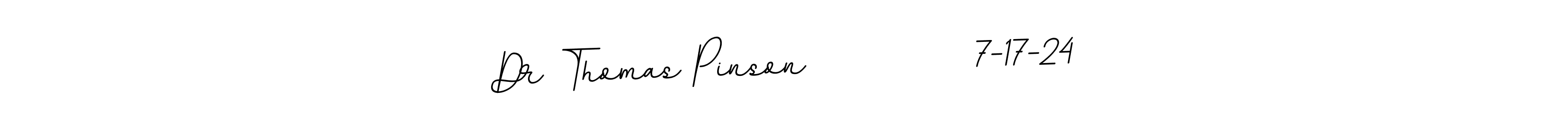 Use a signature maker to create a handwritten signature online. With this signature software, you can design (BallpointsItalic-DORy9) your own signature for name Dr Thomas Pinson           7-17-24. Dr Thomas Pinson           7-17-24 signature style 11 images and pictures png