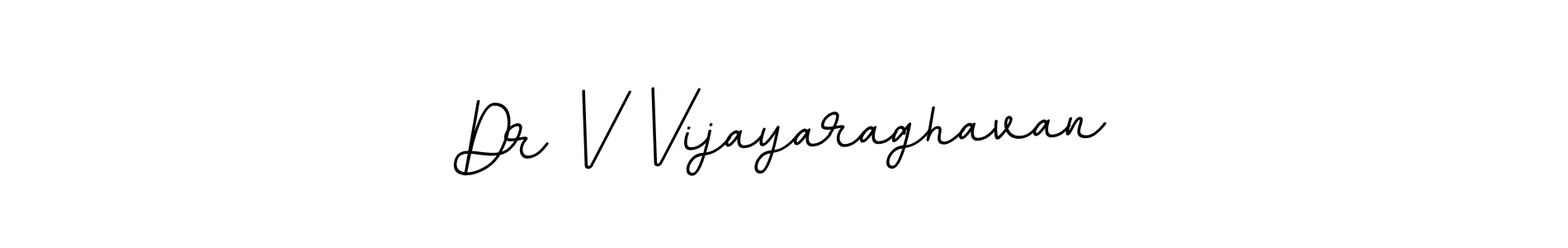 You should practise on your own different ways (BallpointsItalic-DORy9) to write your name (Dr V Vijayaraghavan) in signature. don't let someone else do it for you. Dr V Vijayaraghavan signature style 11 images and pictures png