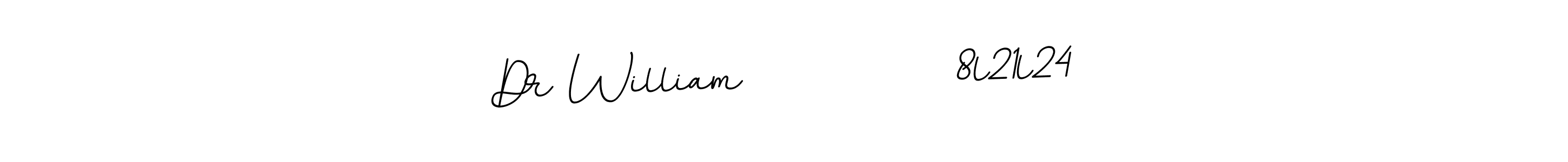 Use a signature maker to create a handwritten signature online. With this signature software, you can design (BallpointsItalic-DORy9) your own signature for name Dr William            8l21l24. Dr William            8l21l24 signature style 11 images and pictures png