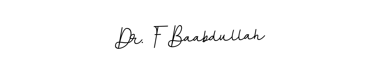 Make a beautiful signature design for name Dr. F Baabdullah. Use this online signature maker to create a handwritten signature for free. Dr. F Baabdullah signature style 11 images and pictures png