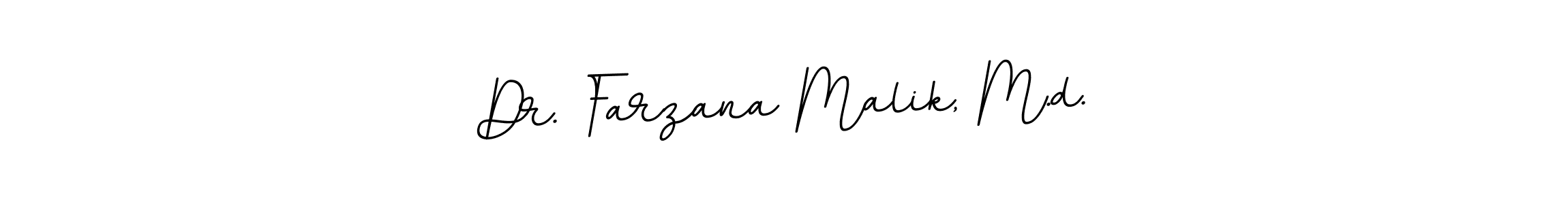 Design your own signature with our free online signature maker. With this signature software, you can create a handwritten (BallpointsItalic-DORy9) signature for name Dr. Farzana Malik, M.d.. Dr. Farzana Malik, M.d. signature style 11 images and pictures png