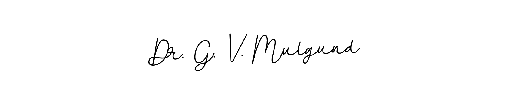 See photos of Dr. G. V. Mulgund official signature by Spectra . Check more albums & portfolios. Read reviews & check more about BallpointsItalic-DORy9 font. Dr. G. V. Mulgund signature style 11 images and pictures png