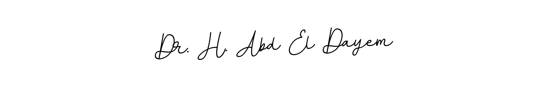 Create a beautiful signature design for name Dr. H. Abd El Dayem. With this signature (BallpointsItalic-DORy9) fonts, you can make a handwritten signature for free. Dr. H. Abd El Dayem signature style 11 images and pictures png