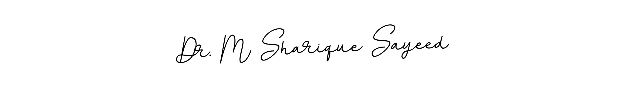 Make a beautiful signature design for name Dr. M Sharique Sayeed. Use this online signature maker to create a handwritten signature for free. Dr. M Sharique Sayeed signature style 11 images and pictures png