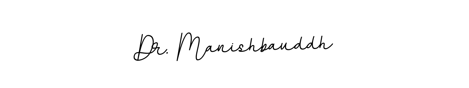 How to make Dr. Manishbauddh signature? BallpointsItalic-DORy9 is a professional autograph style. Create handwritten signature for Dr. Manishbauddh name. Dr. Manishbauddh signature style 11 images and pictures png