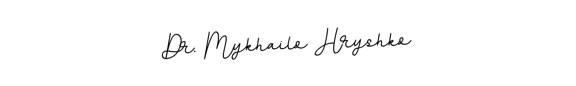 Dr. Mykhailo Hryshko stylish signature style. Best Handwritten Sign (BallpointsItalic-DORy9) for my name. Handwritten Signature Collection Ideas for my name Dr. Mykhailo Hryshko. Dr. Mykhailo Hryshko signature style 11 images and pictures png