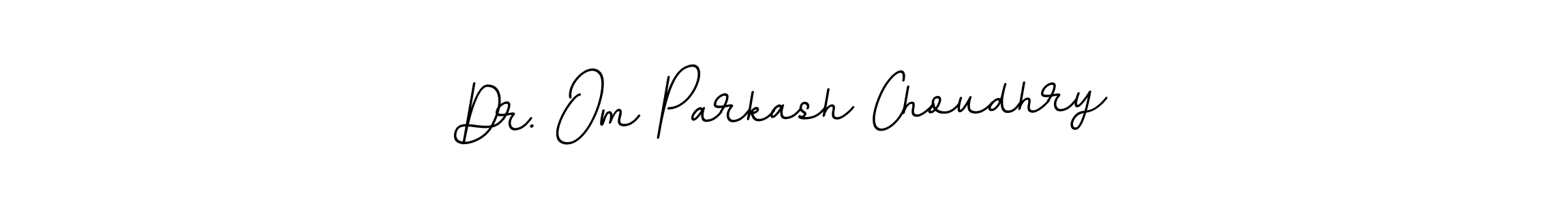 Also You can easily find your signature by using the search form. We will create Dr. Om Parkash Choudhry name handwritten signature images for you free of cost using BallpointsItalic-DORy9 sign style. Dr. Om Parkash Choudhry signature style 11 images and pictures png