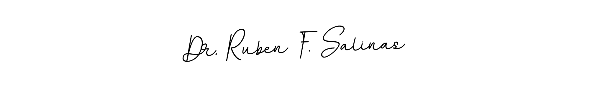 This is the best signature style for the Dr. Ruben F. Salinas name. Also you like these signature font (BallpointsItalic-DORy9). Mix name signature. Dr. Ruben F. Salinas signature style 11 images and pictures png