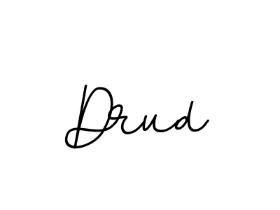 You should practise on your own different ways (BallpointsItalic-DORy9) to write your name (Drud) in signature. don't let someone else do it for you. Drud signature style 11 images and pictures png