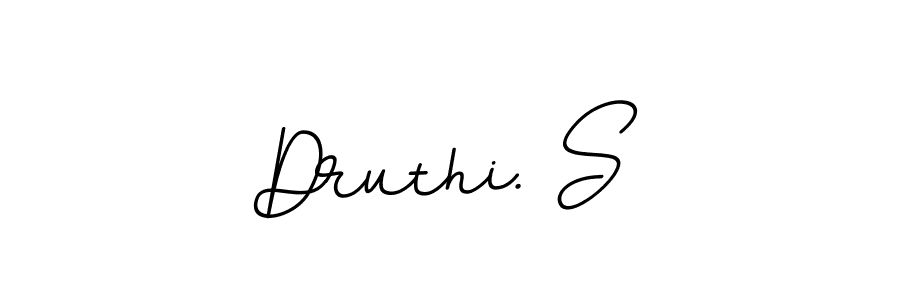 It looks lik you need a new signature style for name Druthi. S. Design unique handwritten (BallpointsItalic-DORy9) signature with our free signature maker in just a few clicks. Druthi. S signature style 11 images and pictures png