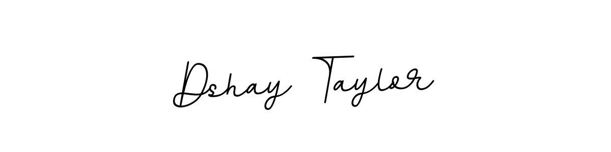 Dshay Taylor stylish signature style. Best Handwritten Sign (BallpointsItalic-DORy9) for my name. Handwritten Signature Collection Ideas for my name Dshay Taylor. Dshay Taylor signature style 11 images and pictures png