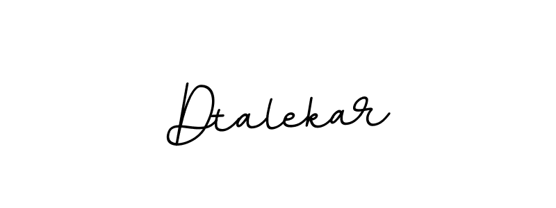 Create a beautiful signature design for name Dtalekar. With this signature (BallpointsItalic-DORy9) fonts, you can make a handwritten signature for free. Dtalekar signature style 11 images and pictures png