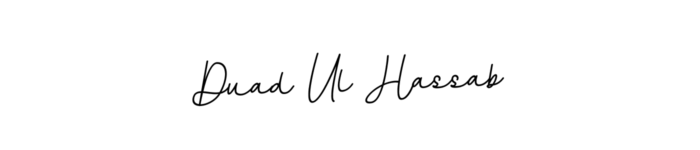 Duad Ul Hassab stylish signature style. Best Handwritten Sign (BallpointsItalic-DORy9) for my name. Handwritten Signature Collection Ideas for my name Duad Ul Hassab. Duad Ul Hassab signature style 11 images and pictures png