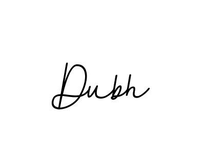 Dubh stylish signature style. Best Handwritten Sign (BallpointsItalic-DORy9) for my name. Handwritten Signature Collection Ideas for my name Dubh. Dubh signature style 11 images and pictures png