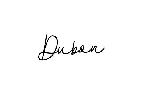 Make a beautiful signature design for name Dubon. With this signature (BallpointsItalic-DORy9) style, you can create a handwritten signature for free. Dubon signature style 11 images and pictures png