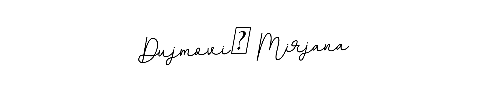 How to make Dujmović Mirjana name signature. Use BallpointsItalic-DORy9 style for creating short signs online. This is the latest handwritten sign. Dujmović Mirjana signature style 11 images and pictures png