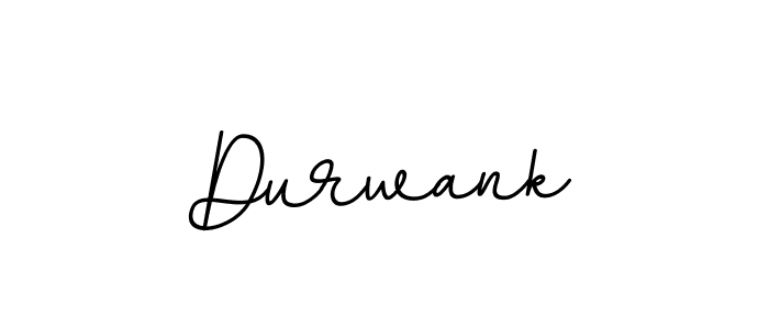 You should practise on your own different ways (BallpointsItalic-DORy9) to write your name (Durwank) in signature. don't let someone else do it for you. Durwank signature style 11 images and pictures png