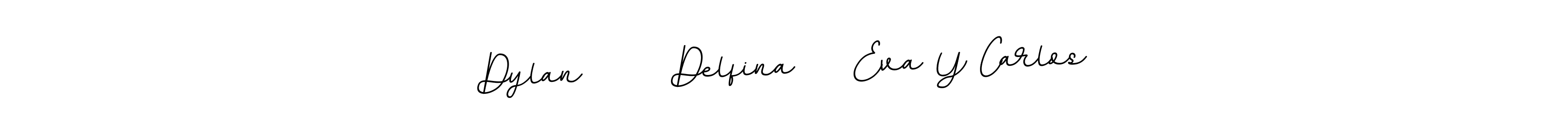 Create a beautiful signature design for name Dylan      Delfina    Eva Y Carlos. With this signature (BallpointsItalic-DORy9) fonts, you can make a handwritten signature for free. Dylan      Delfina    Eva Y Carlos signature style 11 images and pictures png