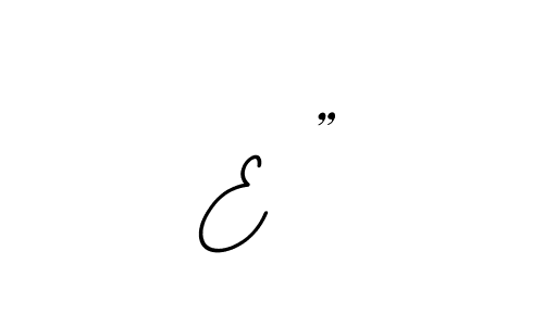 The best way (BallpointsItalic-DORy9) to make a short signature is to pick only two or three words in your name. The name E ” include a total of six letters. For converting this name. E ” signature style 11 images and pictures png