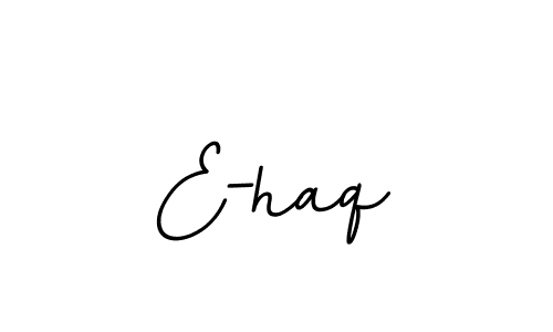 How to make E-haq name signature. Use BallpointsItalic-DORy9 style for creating short signs online. This is the latest handwritten sign. E-haq signature style 11 images and pictures png