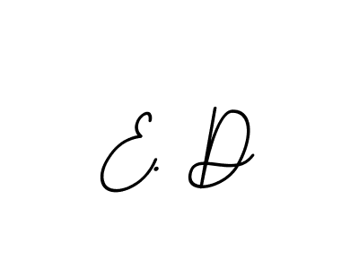 Also we have E. D name is the best signature style. Create professional handwritten signature collection using BallpointsItalic-DORy9 autograph style. E. D signature style 11 images and pictures png