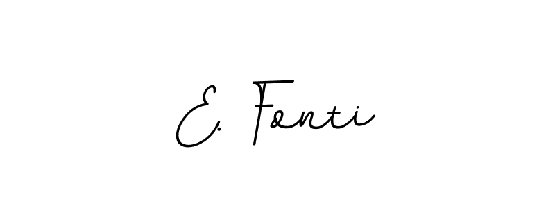 Make a beautiful signature design for name E. Fonti. With this signature (BallpointsItalic-DORy9) style, you can create a handwritten signature for free. E. Fonti signature style 11 images and pictures png