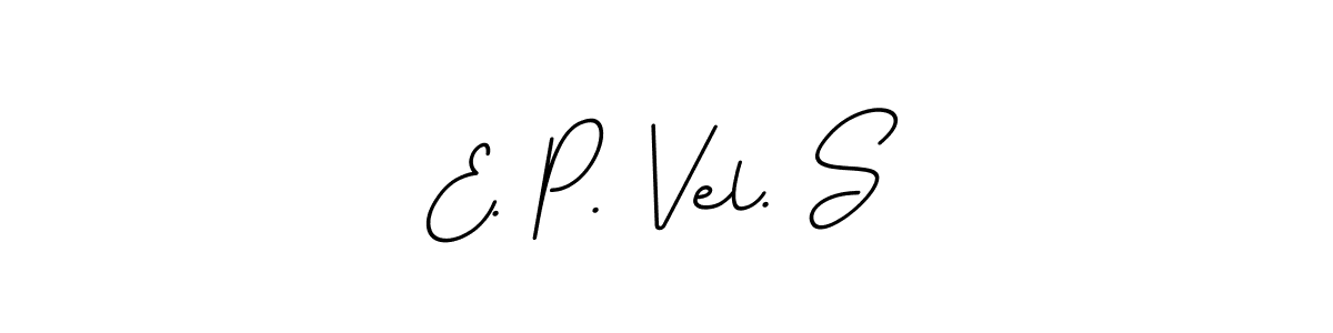 Check out images of Autograph of E. P. Vel. S name. Actor E. P. Vel. S Signature Style. BallpointsItalic-DORy9 is a professional sign style online. E. P. Vel. S signature style 11 images and pictures png
