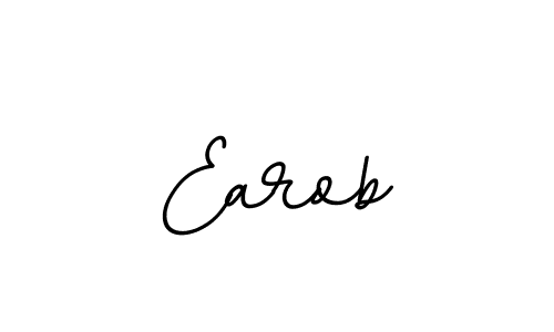 Create a beautiful signature design for name Earob. With this signature (BallpointsItalic-DORy9) fonts, you can make a handwritten signature for free. Earob signature style 11 images and pictures png
