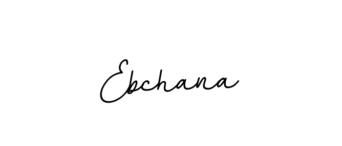 Make a beautiful signature design for name Ebchana. With this signature (BallpointsItalic-DORy9) style, you can create a handwritten signature for free. Ebchana signature style 11 images and pictures png