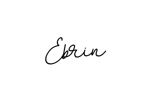 Also we have Ebrin name is the best signature style. Create professional handwritten signature collection using BallpointsItalic-DORy9 autograph style. Ebrin signature style 11 images and pictures png