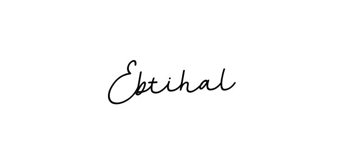 Design your own signature with our free online signature maker. With this signature software, you can create a handwritten (BallpointsItalic-DORy9) signature for name Ebtihal. Ebtihal signature style 11 images and pictures png