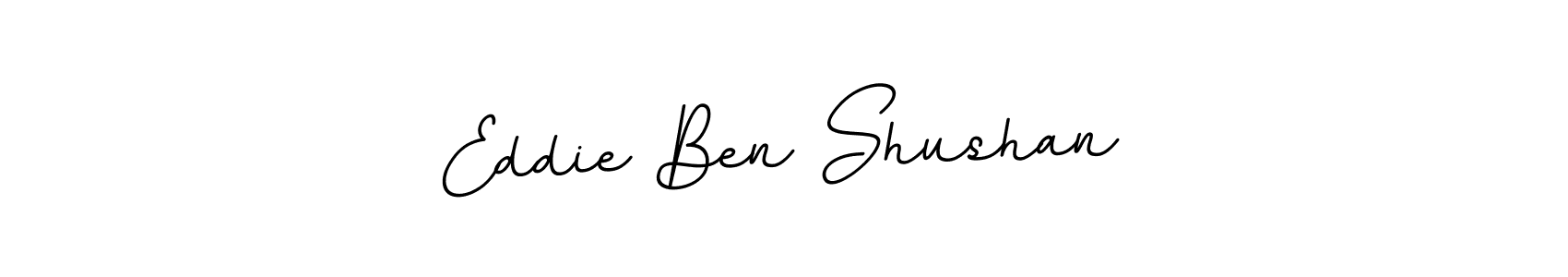 Also we have Eddie Ben Shushan name is the best signature style. Create professional handwritten signature collection using BallpointsItalic-DORy9 autograph style. Eddie Ben Shushan signature style 11 images and pictures png